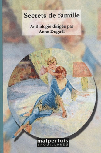 Anne Duguël - Secrets de famille.