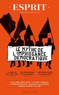 Anne Dujin - Esprit N° 468, octobre 2020 : Le mythe de l'impuissance démocratique.