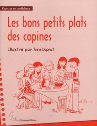 Anne Duprat - Les bons petits plats des copines.