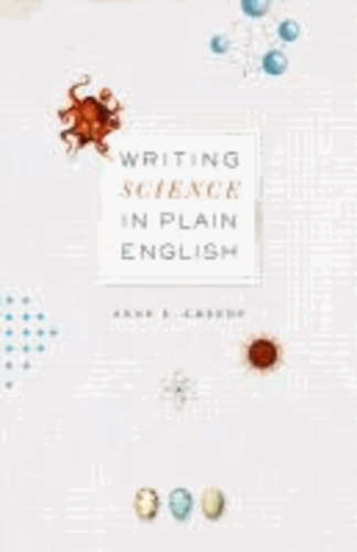 Anne E. Greene - Writing Science in Plain English.