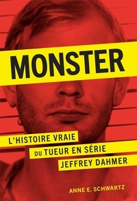 Téléchargez des ebooks gratuits pour joomla Monster - L'histoire vraie du tueur en série Jeffrey Dahmer par Danielle Lafarge (Litterature Francaise) 9782501190312