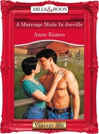 Anne Eames - A Marriage Made In Joeville.