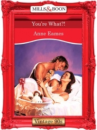 Anne Eames - You're What?!.