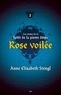 Anne Elisabeth Stengl - Les contes de la forêt de la pierre dorée Tome 2 : Rose voilée.
