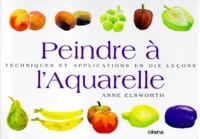 Peindre à laquarelle - Techniques et applications en dix leçons.pdf