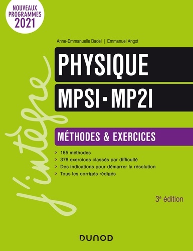 Anne-Emmanuelle Badel et Emmanuel Angot - Physique Méthodes et Exercices MPSI-MP2I - 3e éd..