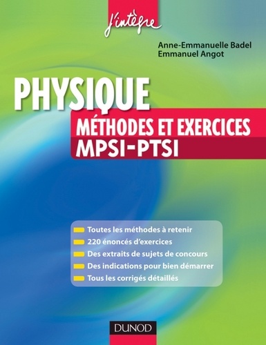 Anne-Emmanuelle Badel et Emmanuel Angot - Physique Méthodes et Exercices MPSI-PTSI.