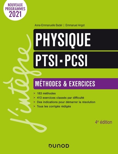 Anne-Emmanuelle Badel et Emmanuel Angot - Physique Méthodes et exercices PTSI-PCSI - 4e éd..