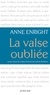 Anne Enright - La valse oubliée.