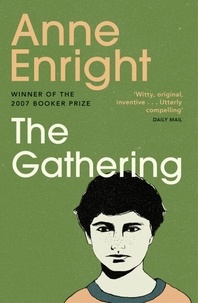 Anne Enright - The gathering.