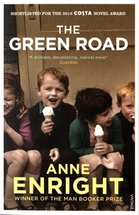 Anne Enright - The Green Road.