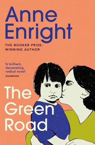Anne Enright - The Green Road.