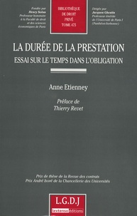 Anne Etienney - La durée de la prestation - Essai sur le temps dans l'obligation.