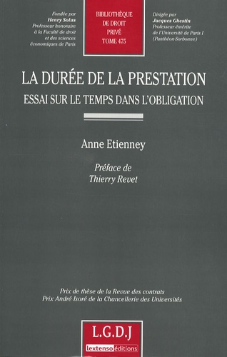 Anne Etienney - La durée de la prestation - Essai sur le temps dans l'obligation.