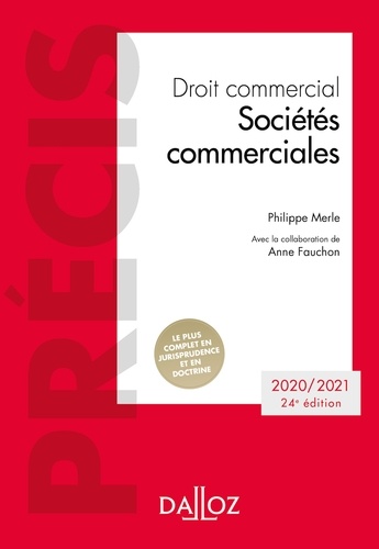 Droit commercial. Sociétés commerciales - 24e ed.. Édition 2020-2021  Edition 2020-2021