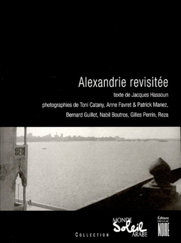 Anne Favret et Jacques Hassoun - ALEXANDRIE REVISITEE.