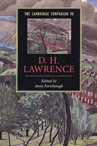 Anne Fernihough et  Collectif - The Cambridge Companion To D-H Lawrence.