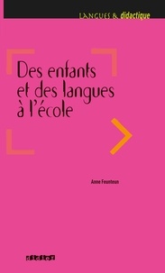 Anne Feunteun - Des enfants et des langues à l'école - Ebook.