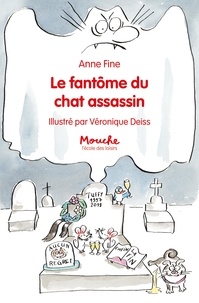 Anne Fine et Véronique Deiss - Le chat assassin  : Le fantôme du chat assassin.