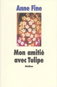 Mon amitié avec Tulipe
