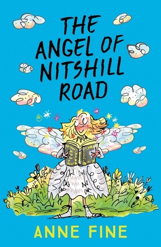 Anne Fine - The Angel of Nitshill Road.