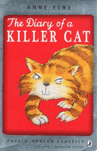 Anne Fine - The diary of a killer cat.