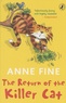Anne Fine - The Return of the Killer Cat.