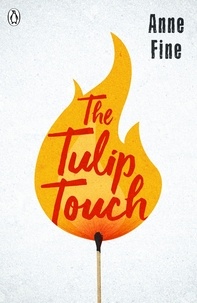 Anne Fine - The Tulip Touch.