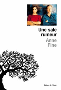 Anne Fine - Une sale rumeur.