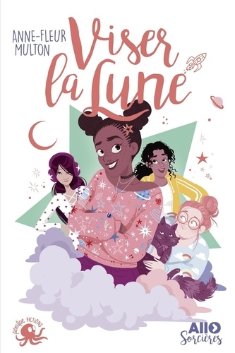 Allô sorcières Tome 1 Viser la lune