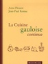 Anne Flouest et Jean-Paul Romac - La cuisine gauloise continue.