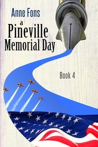  Anne Fons - A Pineville Memorial Day - Pineville, #4.