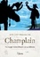 Sur les traces de Champlain: Un voyage extraordinaire en 24 tableaux