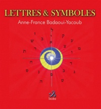 Anne-France Badaoui-Yacoub - Lettres & symboles.