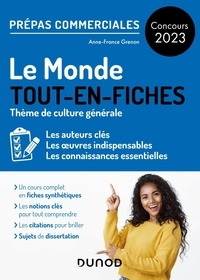 Anne-France Grenon - Le Monde tout-en-fiches - Concours Prépas commerciales.