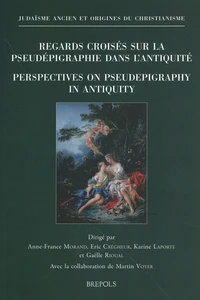 Regards croisés sur la pseudépigraphie dans l'Antiquité