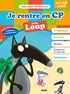 Anne-France Tapella et Corinne Marchois - Je rentre en CP avec Loup - 5-6 ans, de la GS au CP.