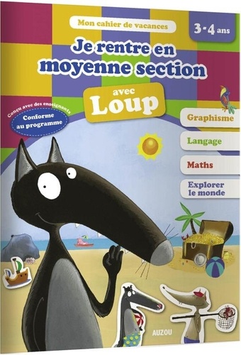 Je rentre en moyenne section avec Loup. De la PS à la MS