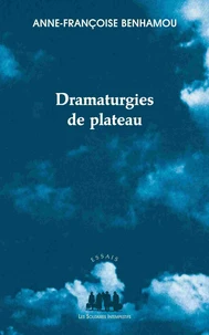 Dramaturgies de plateau