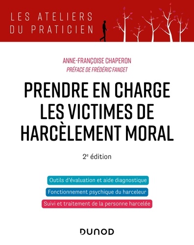 Anne-Françoise Chaperon - Prendre en charge les victimes de harcèlement moral - 2e éd..