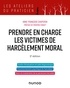 Anne-Françoise Chaperon - Prendre en charge les victimes de harcèlement moral - 2e éd..