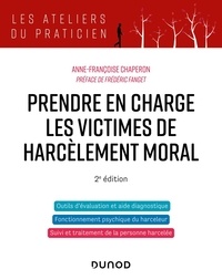 Anne-Françoise Chaperon - Prendre en charge les victimes de harcèlement moral.