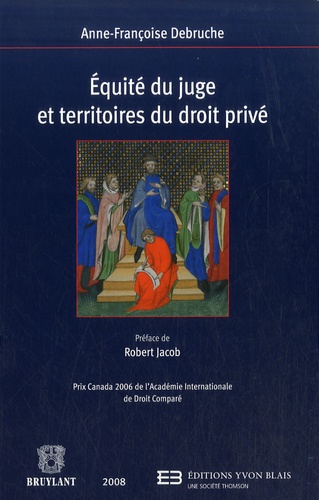 Anne-Françoise Debruche - Equité du juge et territoires du droit privé.