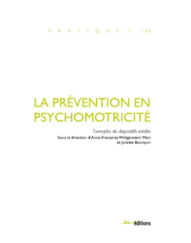 La prévention en psychomotricité. Exemples de dispositifs inédits