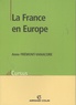 Anne Frémont-Vanacore - La France en Europe.
