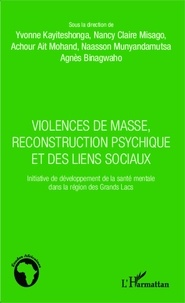 Anne Fromont - Violences de masse, reconstruction psychique et des liens sociaux - Initiative de développement de la santé mentale dans la région des Grands Lacs.