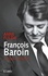 François Baroin, le faux discrets