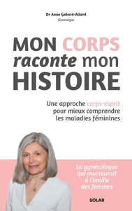 Mon corps raconte mon histoire