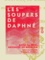 Les Soupers de Daphné. Suivis des Dortoirs de Lacédémone