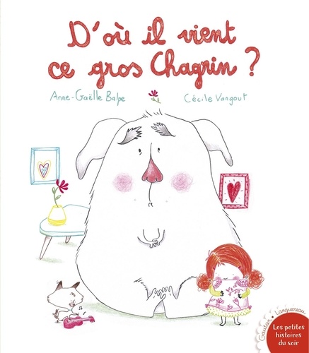 D'où il vient ce gros chagrin ? - D'où il vient ce gros chagrin ?